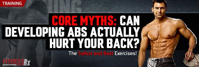 Core Myths: Can Developing Abs Actually Hurt Your Back?