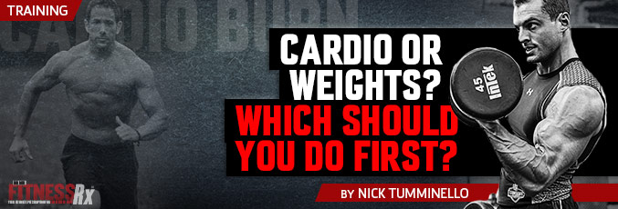 Cardio or Weights: Which Should You Do First?